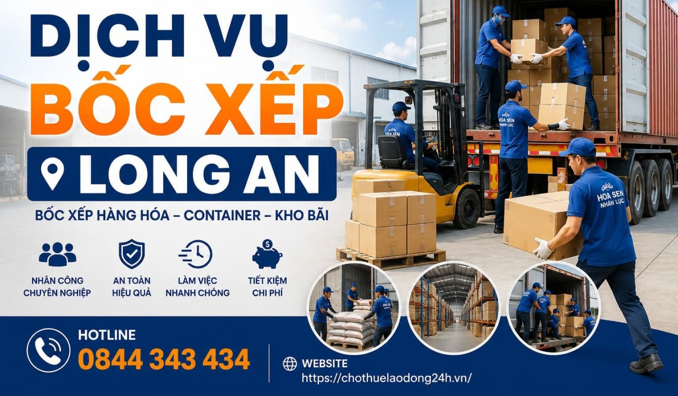 Dịch Vụ Bốc Xếp Long An - Bốc Xếp Hàng Hóa, Container, Kho Bãi Giá Tốt Dịch Vụ Bốc Xếp Long An - Bốc Xếp Hàng Hóa, Container, Kho Bãi Giá Tốt